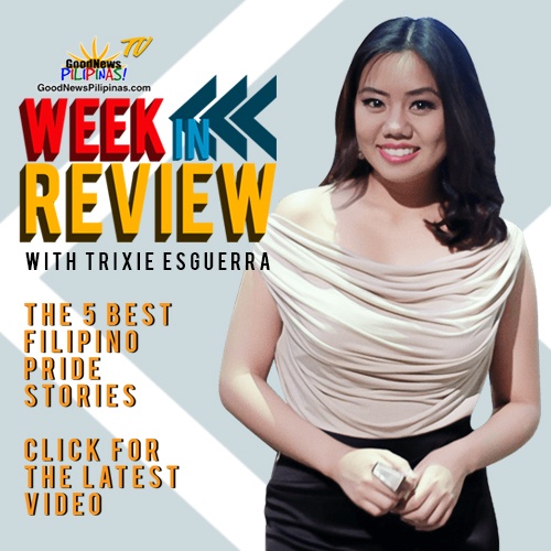 Week In Review Good News Pilipinas